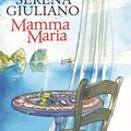 Serena GIULIANO : Mamma Maria