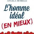 Sauvez votre dimanche et rencontrez l'homme idéal (en mieux), Angela Morelli