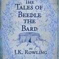 "The tales of Beedle the Bard" ("Les contes de Beedle le barde") de J.K.Rowling