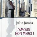 L'amour... non merci!, Julie James