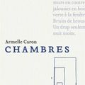 Chambres, d'Armelle Caron