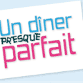 Un dîner presque parfait, vous connaissez ? 