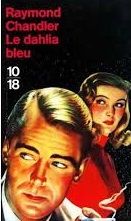 Le dahlia bleu de Raymond Chandler