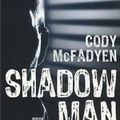 Shadowman, Cody McFadyen
