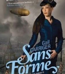 Sans forme - Gail Carriger