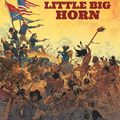 Little Big Horn de Blengino, Goy, Giner-Belmonte et Ameur 