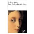 Les Folies Françaises de Phillipe Sollers