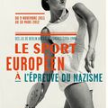 Le sport européen à l'épreuve du nazisme, exposition au Mémorial de la Shoah