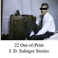 LIVRE : 22 Out-of-Print J.D. Salinger Stories de J.D. Salinger - 1974
