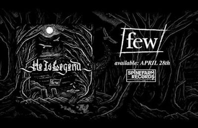 HE IS LEGEND "Few" (French Review) - Official Video "Air Raid" / Audio "Sand" - European Tour Dates / Paris: 02 Mai 2017
