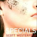 La saga Uglies, T.3 " Specials ", Scott Westerfeld