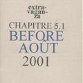 EXTRAVAGANZA CHAPITRE 5.1 BEFORE AOUT 2001.