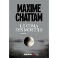 LE COMA DES MORTELS de Maxime CHATTAM 