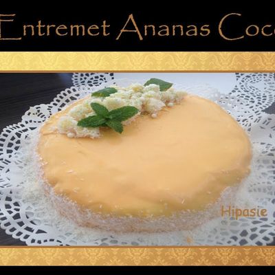 Entremet Ananas Coco