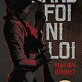 Sortie en poche de "Sans foi ni loi", Marion Brunet