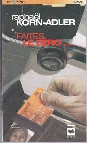 Faites le zéro... de Raphaël Korn-Adler