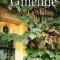 LE MAITRE DE CAVE - PATRICK DE GMELINE.