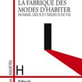 LA FABRIQUE DES MODES D'HABITER