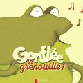 Gonflée la Grenouille de Zemanel