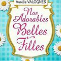 Nos adorables belles-filles d'Aurélie Valognes