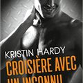 #Février > Croisière avec un inconnu > Kristin Hardy