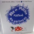 Quelle aventure de partir en vacances ... ! 