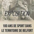 Exposition à l'Hôtel du Département : 100 ans de sport dans le Territoire de Belfort 