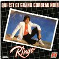 Ringo - Qui est ce grand corbeau noir?