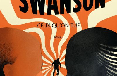 Polar de l'été: Ceux qu'on tue; Peter Swanson 