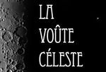 La Voûte Céleste