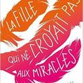 La Fille qui ne croyait pas aux Miracles, de Wendy Wunder 