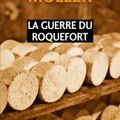 La guerre du roquefort