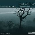 Coup de coeur: Debout les morts de Fred Vargas