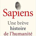 Sapiens Une brève histoire de l'humanité, Yuval Noah Harari