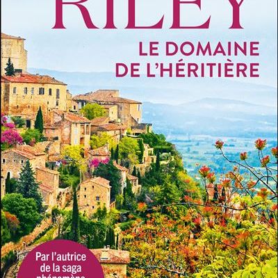 Le domaine de l'héritière ❋❋❋ Lucinda Riley