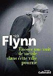 Encore une nuit de merde dans cette ville pourrie. Nick Flynn