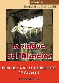 Le viaduc et l'Alsacien - Bernard de Fonclare