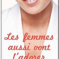 Les femmes aussi vont l'adorer