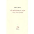 Jacques Derrida : La Naissance du corps