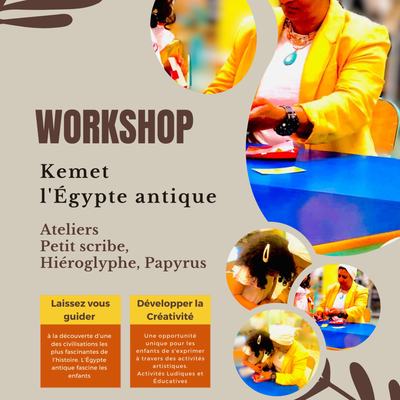 WORKSHOP: Kemet l'Égypte antique