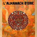 PARUTION DE L'ALMANACH D'ERIC : CALENDRIER PERPÉTUEL