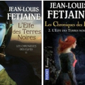 Jean-Louis Fetjaine, "Les chroniques des elfes" (3 volumes)