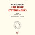 Une suite d'événements, de Mikhail CHEVELEV (2015)