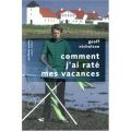 Comment j'ai raté mes vacances - Geoff Nicholson