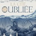 La cité oubliée, d'Hermine Lefebvre