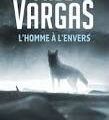 L'homme à l'envers - Fred Vargas