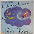 Livre ancien ... L'AVENTURE DU PERE NOËL (1960) * Jean Image 