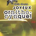 Joyeux ornithorynque ! ~ Cécile Chartre