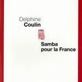 Samba pour la France, Delphine Coulin, Le Seuil (roman adulte)