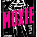 [CHRONIQUE] Moxie de Jennifer Mathieu